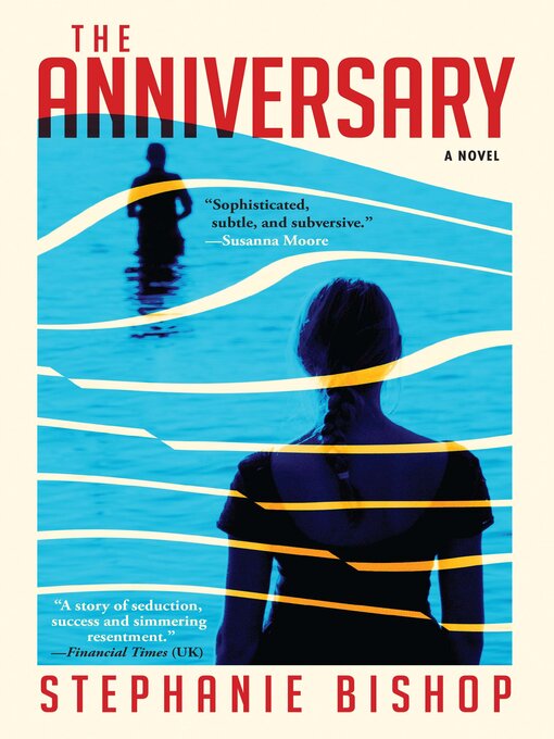 Title details for The Anniversary by Stephanie Bishop - Available